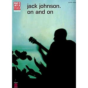 JACK JOHNSON ON AND ON (Play It Like It Is, Vocal, Guitar)
