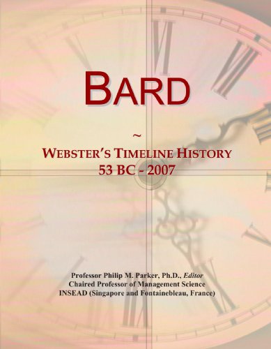 Bard: Webster's Timeline History, 53 BC - 2007