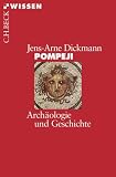 Pompeji: Geschichte und Archäologie