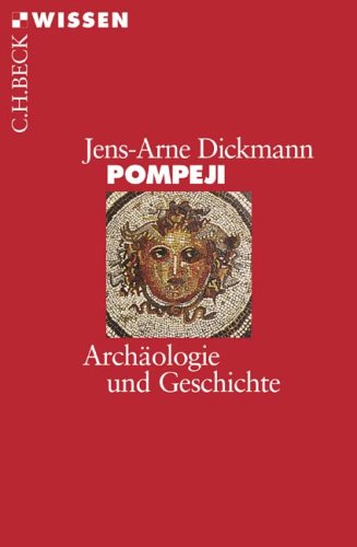 Pompeji: Geschichte und Archäologie