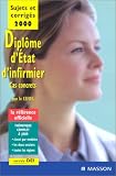 Dipl�me d'Etat d'infirmier, sujets et corrig�s 2000 : cas concrets