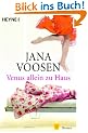 Venus allein zu Haus: Roman
