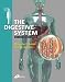 The Digestive System: Systems of the Body Series