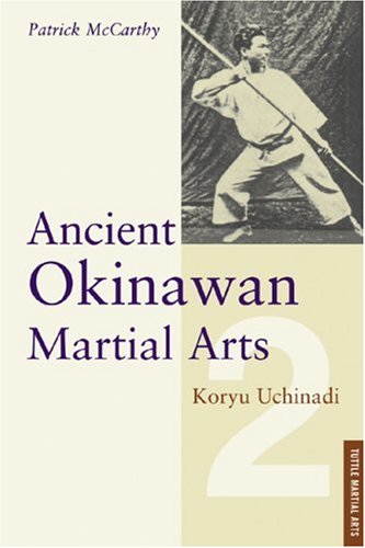 Ancient Okinawan Martial Arts: Vol 2
