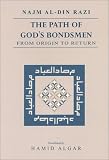 Path of God`s Bondsmen: From Origin to Return