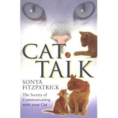 Cat Talk: The Secrets of Communicating With Your Cat