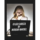 Killer Career (Kindle Edition)