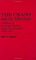 The Crash and Its Aftermath: A History of Securities Markets in the United States, 1929-1933 (Contributions in Economics and Economic History)