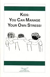 Kids: You Can Manage Your Own Stress! (Child Psychology)