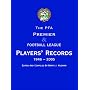 The PFA Premier and Football League Players Records 1946-2005