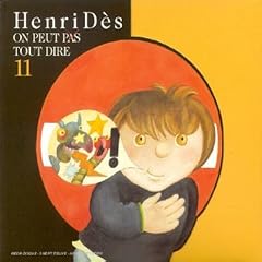 Henri D�s Vol. 11 - On ne peut pas tout dire