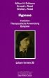 Hypnose. Induktion. Therapeutische Anwendung. Beispiele (Leben Lernen 35)