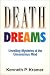 Death Dreams: Unveiling Mysteries of the Unconscious Mind