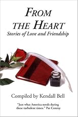 From the Heart: Stories of Love and Friendship