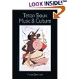 Teton Sioux Music and Culture by Frances Densmore