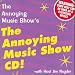 The Annoying Music Show's The Annoying Music Show CD