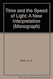 Time and the speed of light : a new interpretation