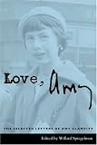 Love, Amy: The Selected Letters of Amy Clampitt