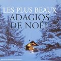 Les Plus Beaux Addagio de No�l
