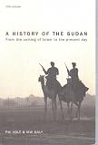 A History of the Sudan: From the Coming of Islam to the Present Day