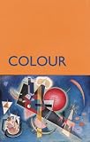 Review Laurence King Publishing  / Colour: How to Use Colour in Art and Design