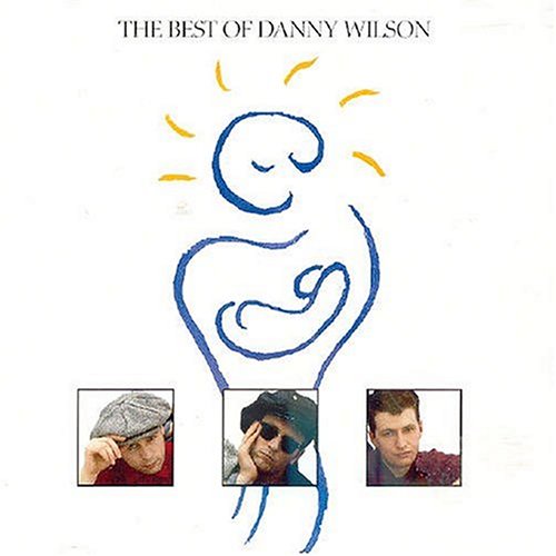 Danny Wilson - Best of - Zortam Music