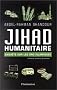 Jihad humanitaire : Enqu�te sur les ONG islamiques