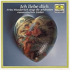 Ich Liebe Dich - Fritz Wunderlich singt die sch�nsten romantischen Lieder