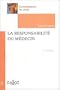 La Responsabilit� du m�decin