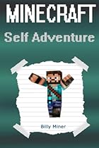 Minecraft Self Adventure: Choose Your Minecraft Path (Minecraft Choose a Path, Minecraft Self Quest, Minecraft Quest Book, Minecraft Gamebook, Minecraft Game Book) Minecraft Self Adventure: Choose Your Minecraft Path (Minecraft Choose a Path, Minecraft Self Quest, Minecraft Quest Book, Minecraft Gamebook, Minecraft Game Book)