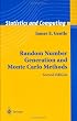 Random Number Generation and Monte Carlo Methods (Statistics and Computing)