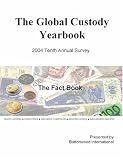 Review Buttonwood International Group  / Global Custody Yearbook, 2004 The Fact Book