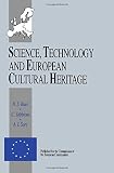 Science, technology and European cultural heritage : proceedings of the European symposium, Bologna, Italy, 13-16 June 1989