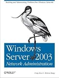 Windows Server 2003 Network Administration