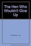 The hen who wouldn't give up