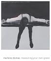 Marlene Dumas: Measuring Your Own Grave