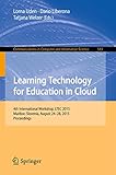 Learning technology for education in cloud : 4th international workshop, LTEC 2015, Maribor, Slovenia, August 24-28, 2015 : proceedings