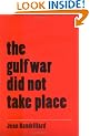 The Gulf War Did Not Take Place