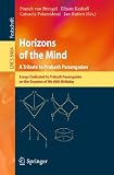 Horizons of the mind : a tribute to Prakash Panangaden. essays dedicated to Prakash Panangaden on the occasion of his 60th birthday