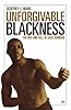 Unforgivable Blackness