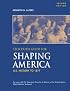 Telecourse Guide for Shaping America to Accompany The American Promise: U.S. History to 1877: Volume 1