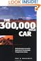 The 300,000 Mile Car (Repair & Ownership)