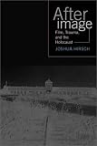 Afterimage: Film, Trauma, and the Holocaust (Emerging Media: History, Theory, Narrative)