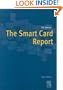 The Smart Card Report, Seventh Edition
