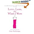 Love, Loss, and What I Wore