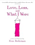 Love, Loss, and What I Wore