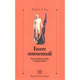 Essere omosessuali. Omosessualit� maschile e sviluppo psichicodi Richard A. Isay