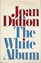The white album / Joan Didion