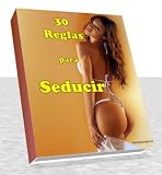 30 Reglas para Seducir