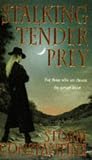 Stalking Tender Prey (Constantine, Storm. Grigori Trilogy, Bk. 1.)